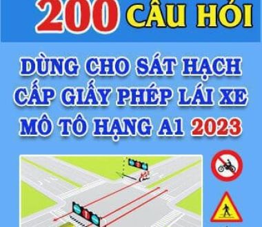 BỘ ĐỀ 200 CÂU HỎI THI BẰNG LÁI XE MÁY A1